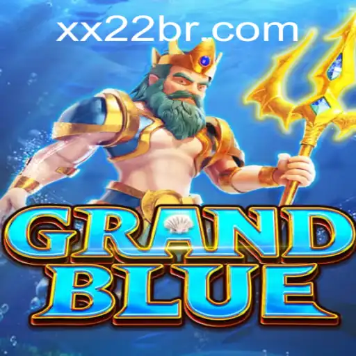 Explorando o Universo de GRANDBLUE e a Revolução no Mundo dos Jogos com XX22.COM